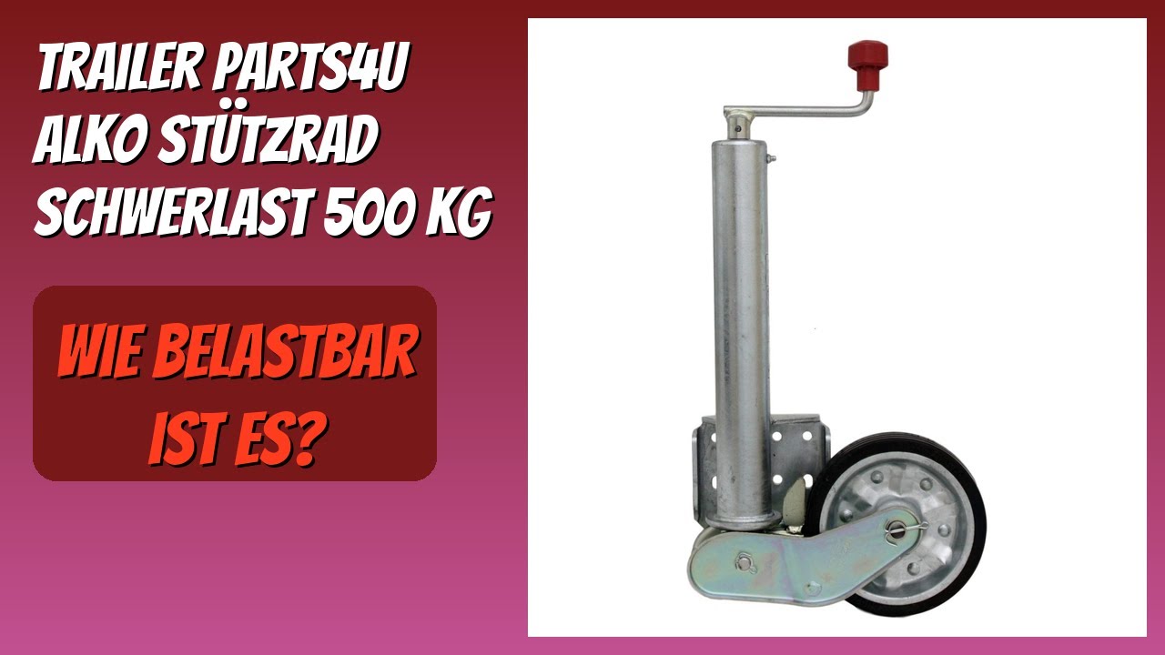 BEWERTUNG (2026): trailer parts4u Alko Stützrad Schwerlast 500 kg. Infos
