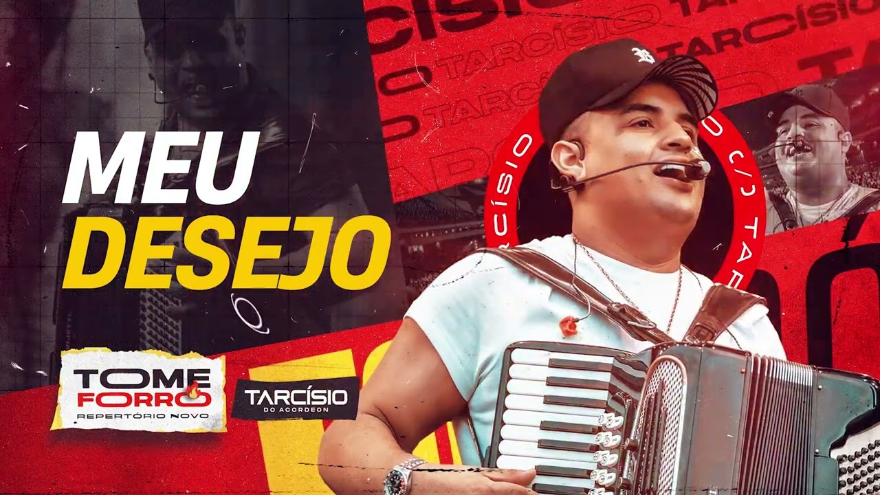 MEU DESEJO - Tarc&iacute;sio do Acordeon (CD Tome Forr&oacute;)