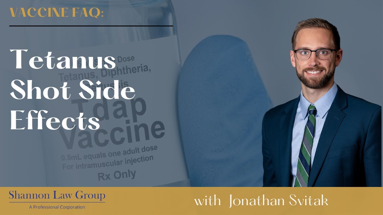 Tetanus Shot Side Effects in Adults | SIRVA & Brachial Neuritis | Vaccine Injury Attorney FAQ
