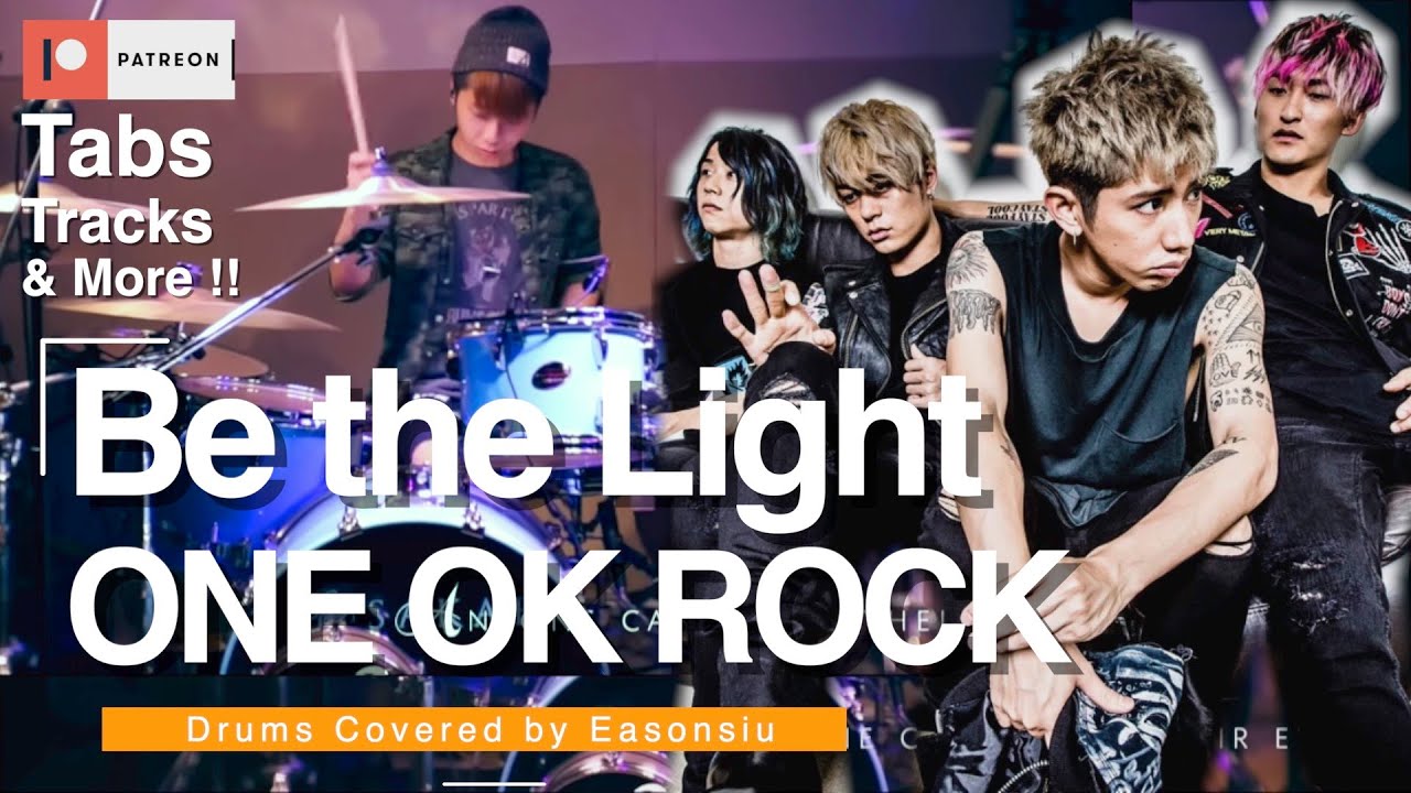 Be the Light - One Ok Rock （Drum covered by EasonSiu）