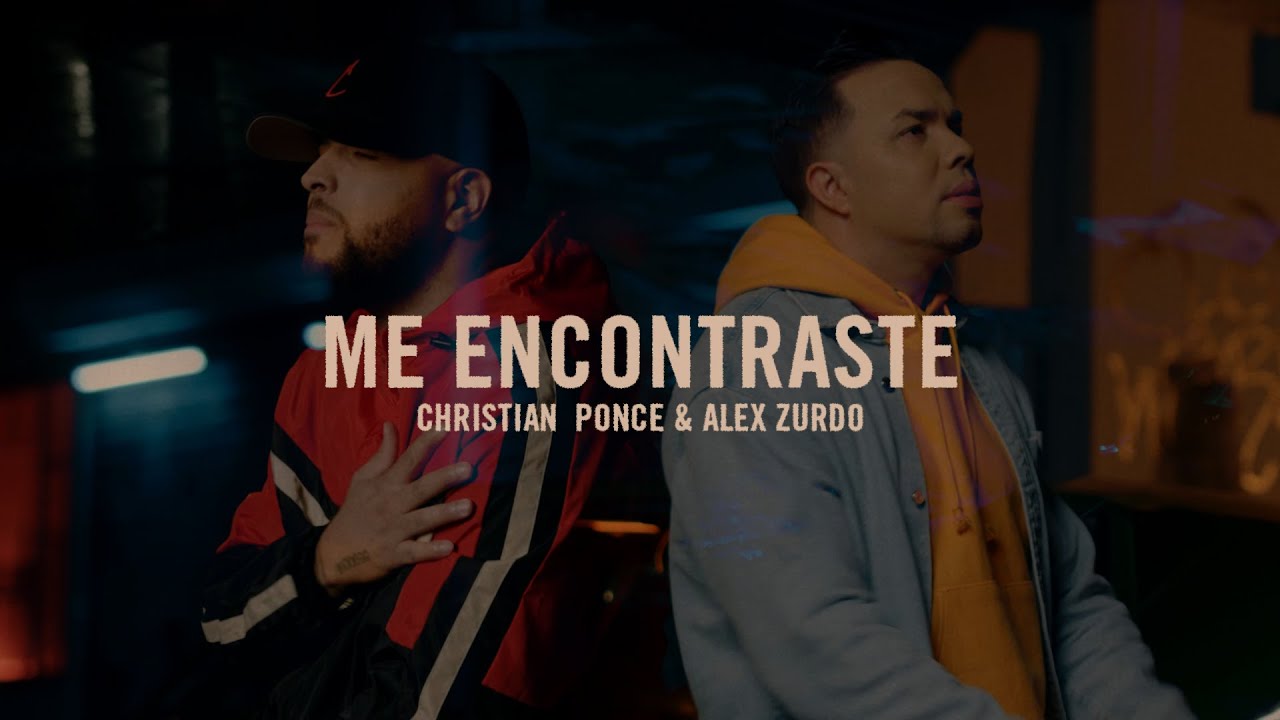 Me Encontraste - Christian Ponce ft. Alex Zurdo (Video Oficial)