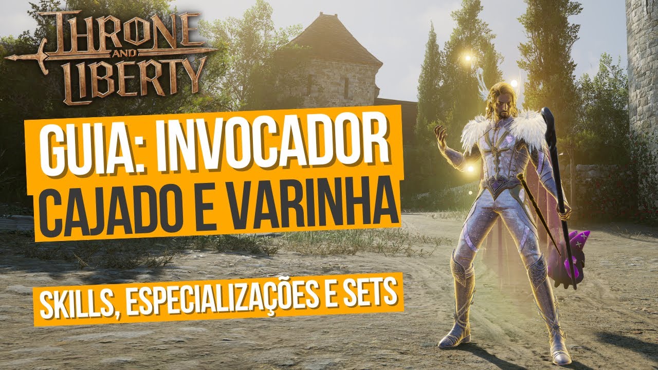 GUIA DE CLASSE: INVOCADOR - DPS E HEALER - CAJADO E VARINHA - STAFF / WAND - THRONE AND LIBERTY