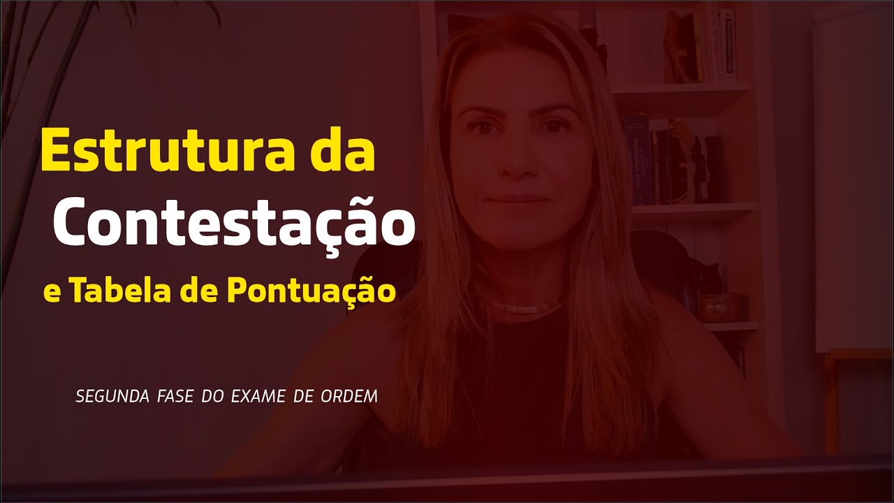 2&ordf; Fase OAB: Contesta&ccedil;&atilde;o: Estrutura + Tabela de Pontua&ccedil;&atilde;o