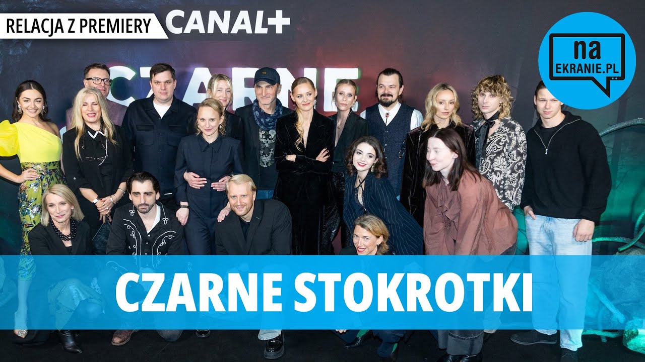 Czarne Stokrotki. Relacja z premiery