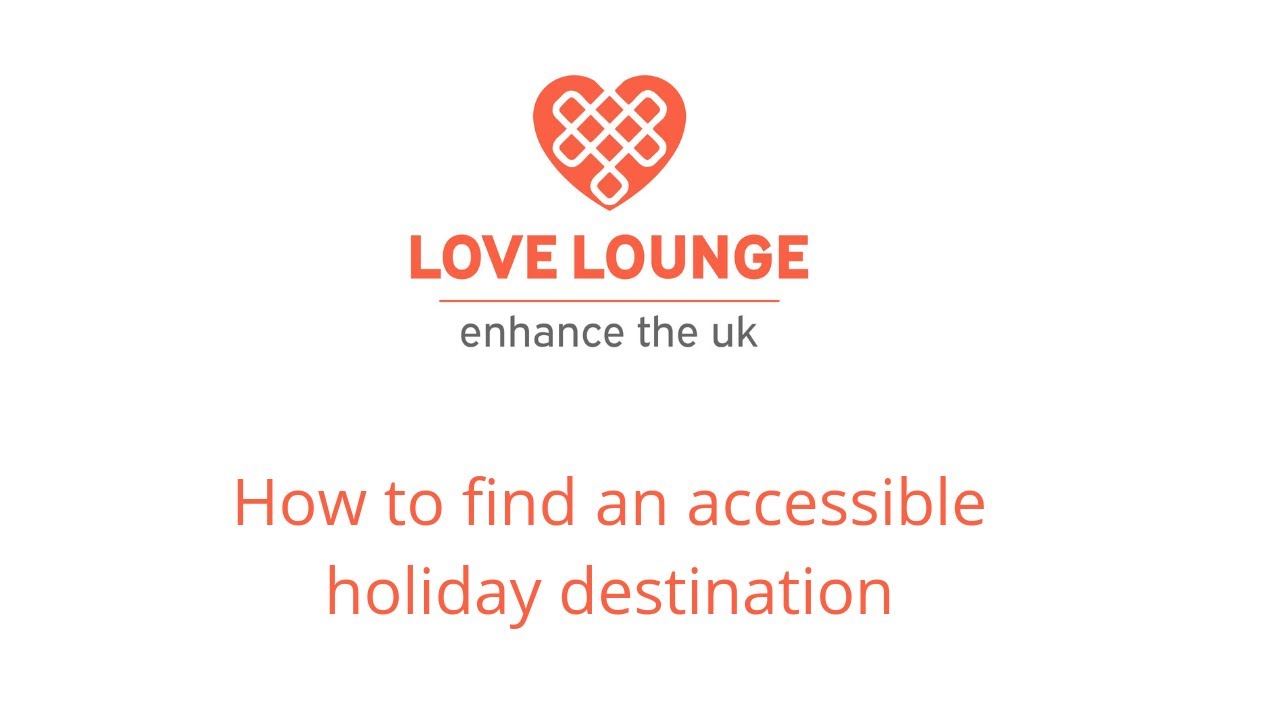 Accessible holiday destinations.