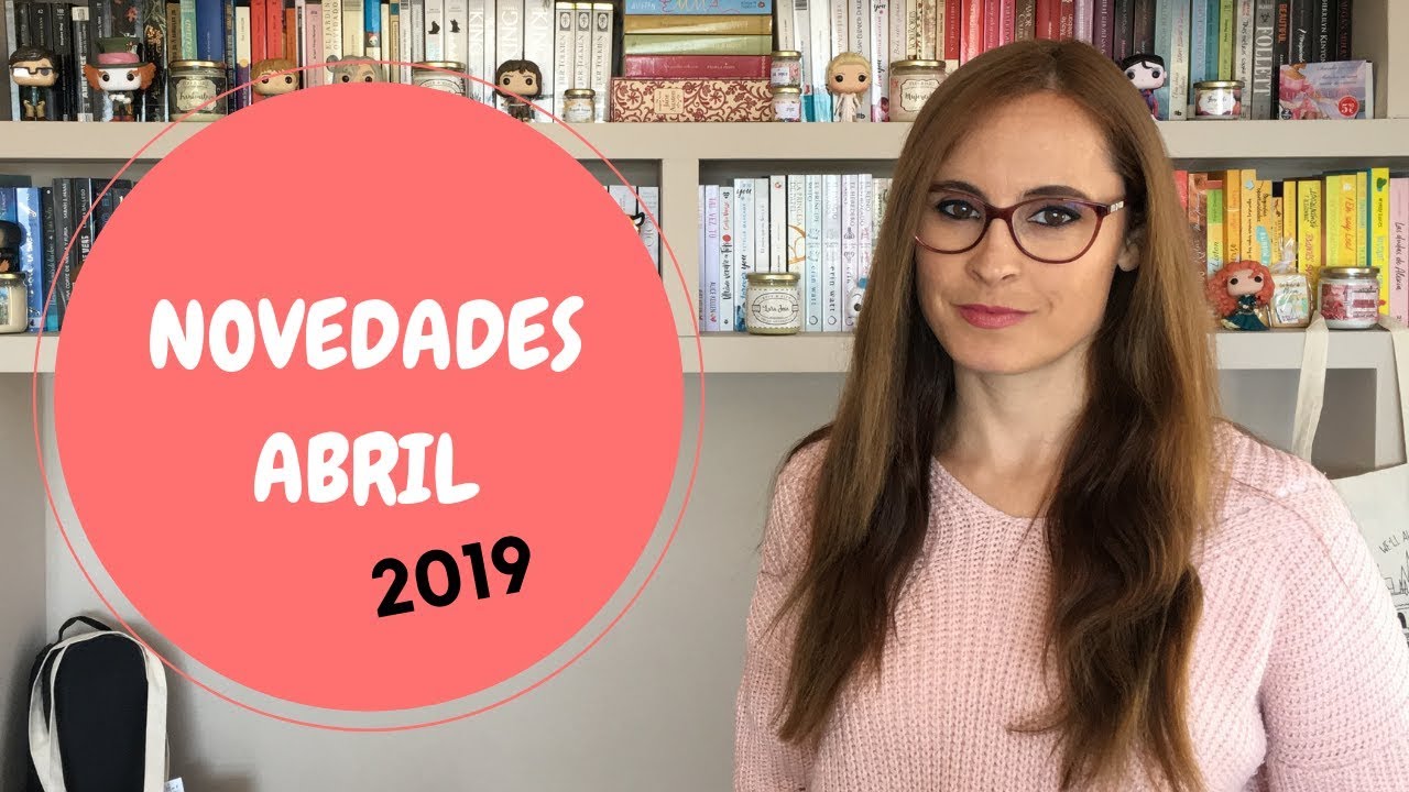 NOVEDADES ABRIL 2019 | BIBIANA IN BOOKLAND