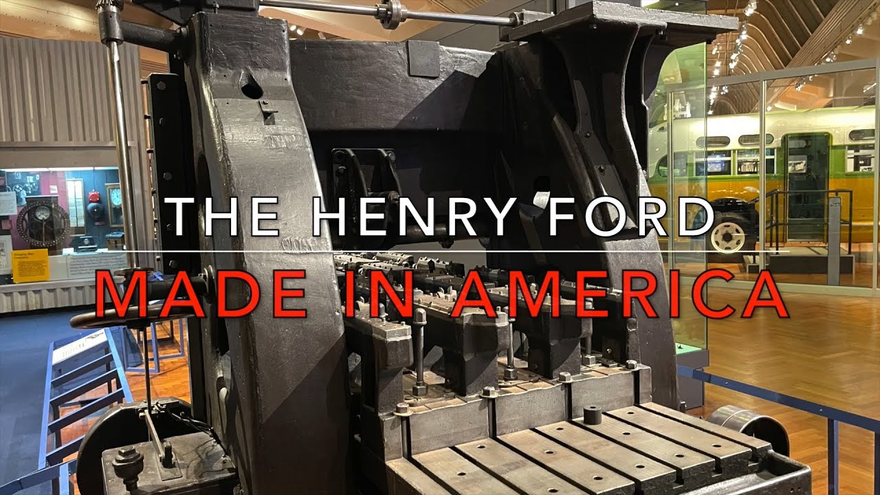 The Henry Ford, Made in America