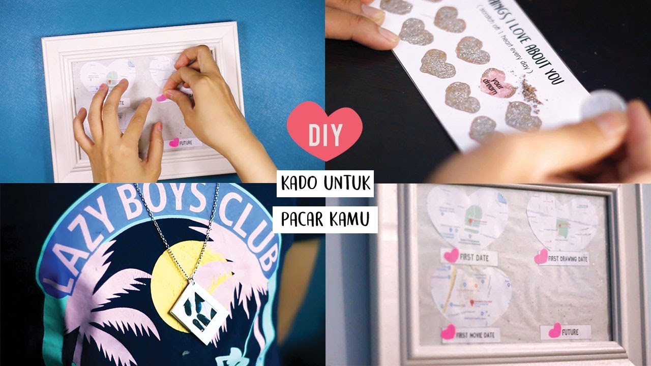3 DIY KADO UNTUK PACAR [ GAMPANG BANGET ]