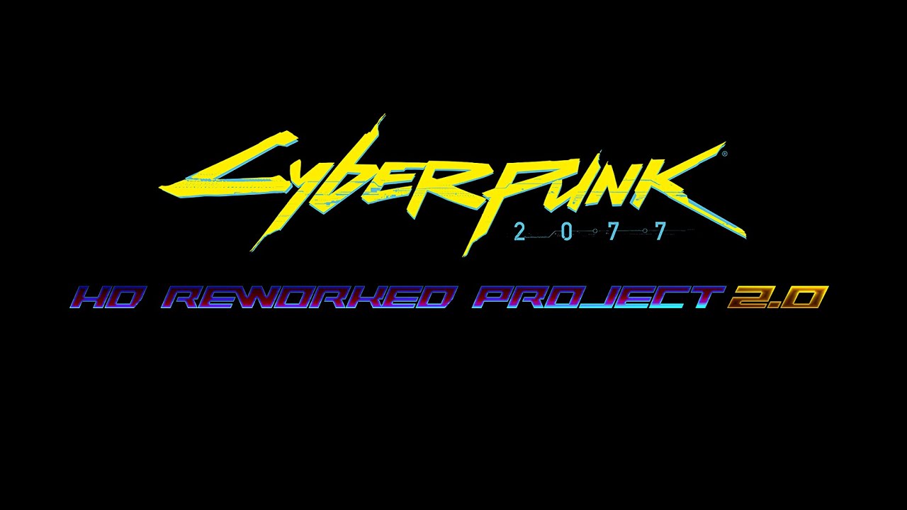 Cyberpunk 2077 HD Reworked Project 2.0  - Release Preview