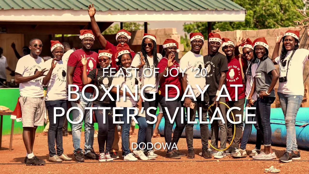Feast of Joy ‘20 - Boxing Day at Potter’s Village, Dodowa