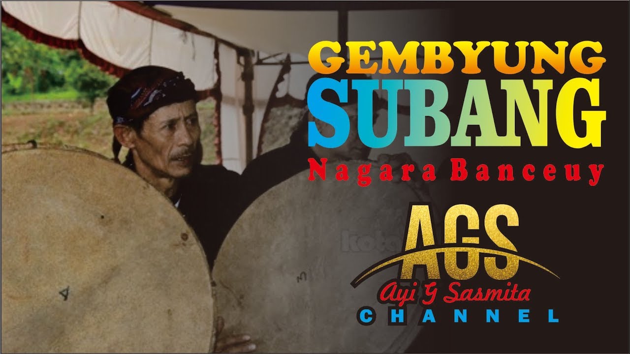 GEMBYUNG SUBANG; NAGARA BANCEUY