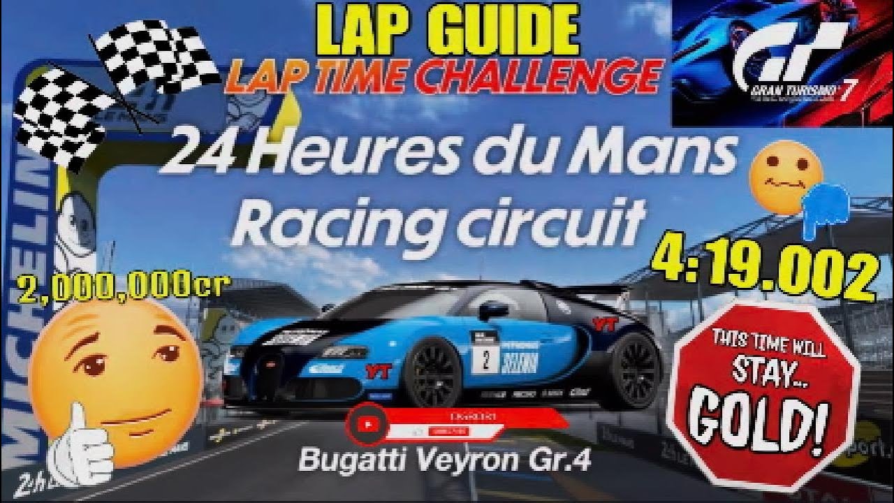 GT7|Lap Time challenge|24 heures du mans racing circuit|Lap Guide|GOLD