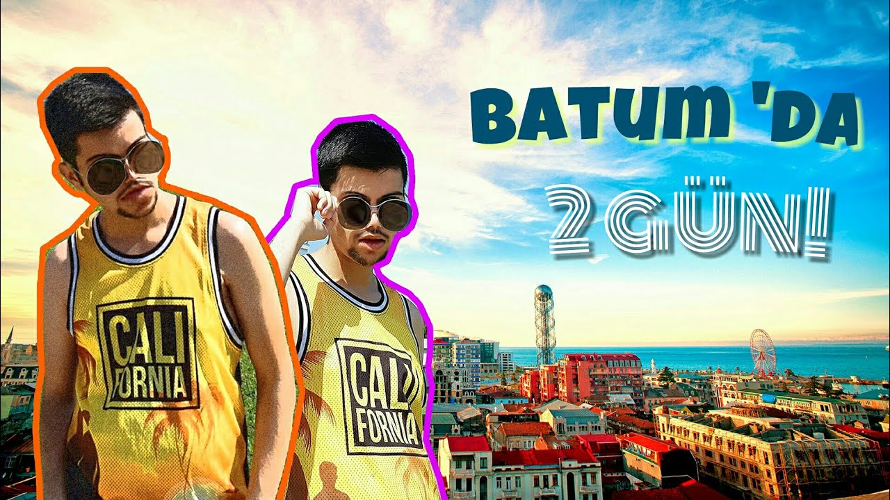BATUM - GECE HAYATI, ALİ & NİNO, VLOG | G&Uuml;RCİSTAN #3
