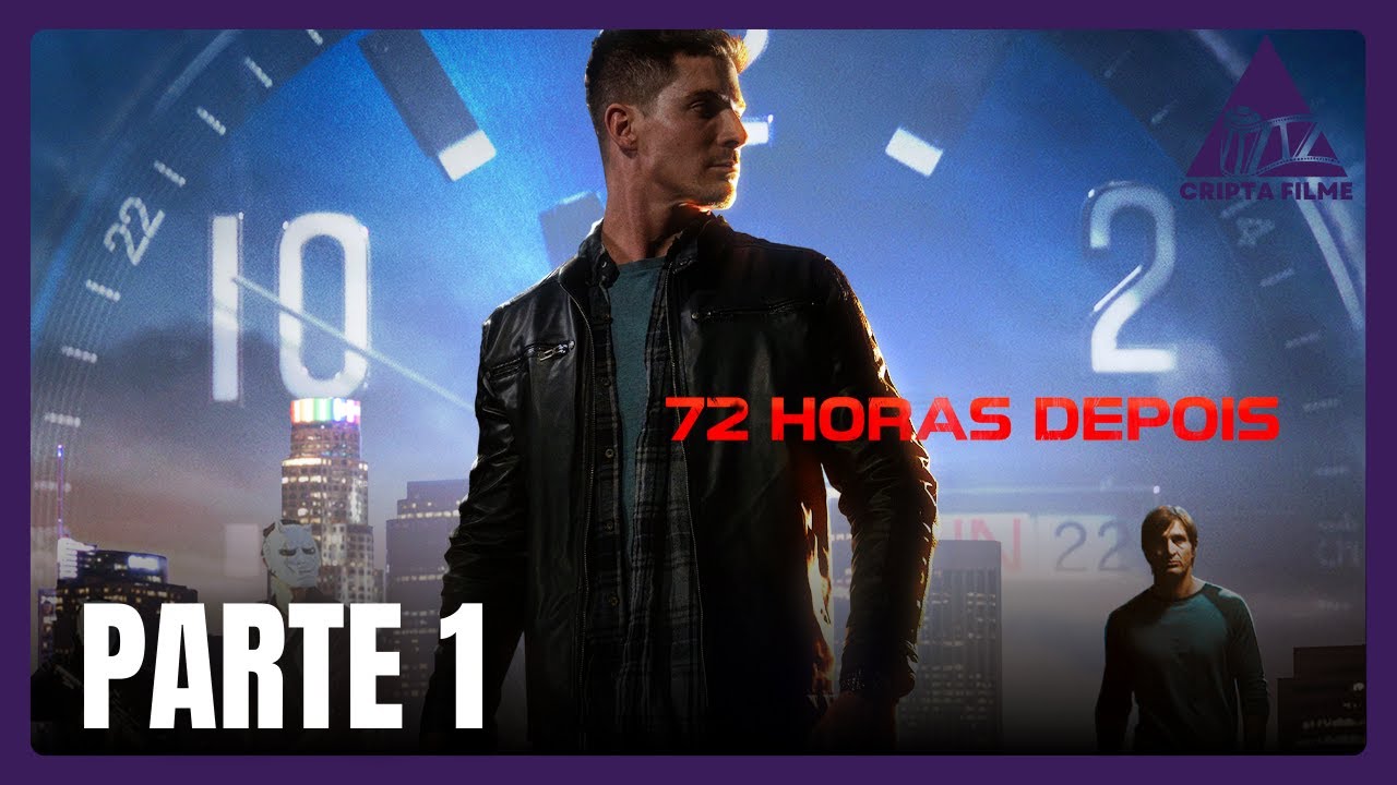 72 Horas Depois | PARTE 1