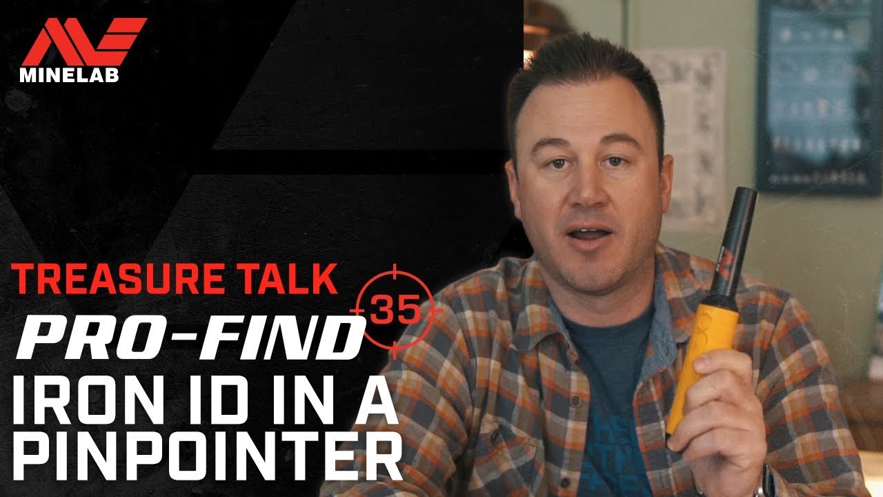 Treasure Talk - Minelab PRO-FIND 35 -  Iron ID in a Pinpointer!!!