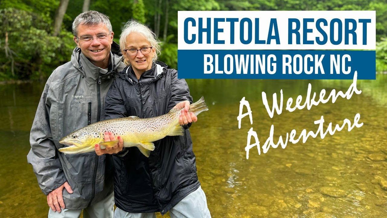 Chetola Resort at Blowing Rock NC - A Weekend Adventure