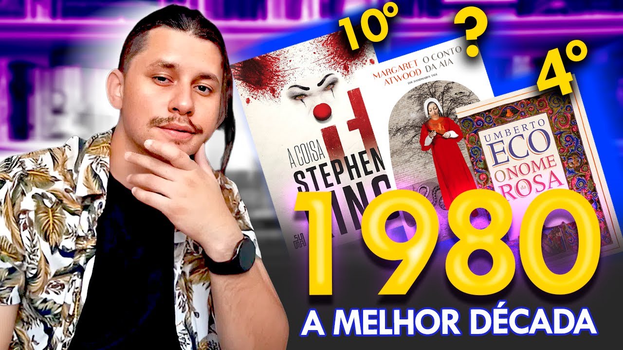 TOP 10 MELHORES LIVROS da DÉCADA de 80 (essa década foi absurda)