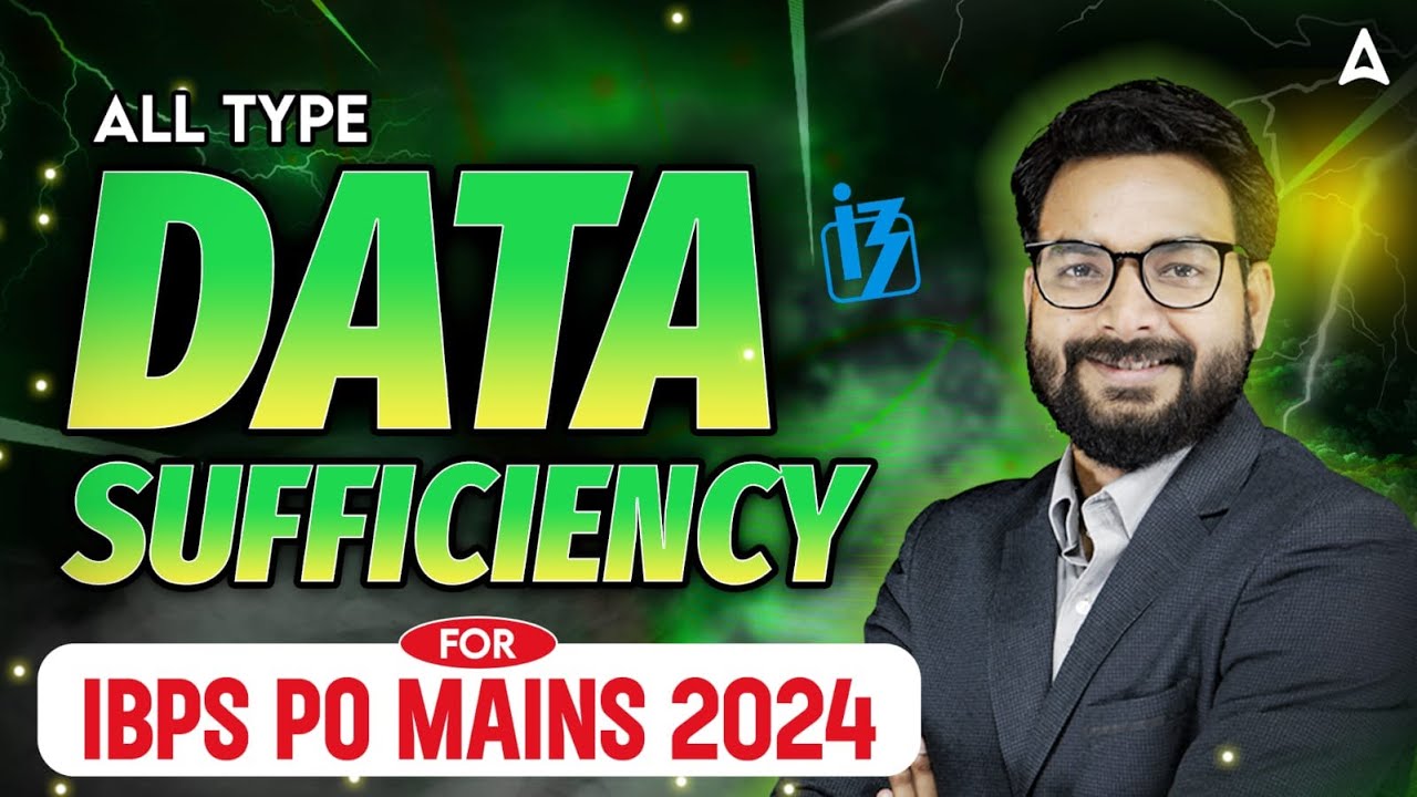 IBPS PO Mains 2024 | All Types of Data Sufficiency | Reasoning By Saurav Singh