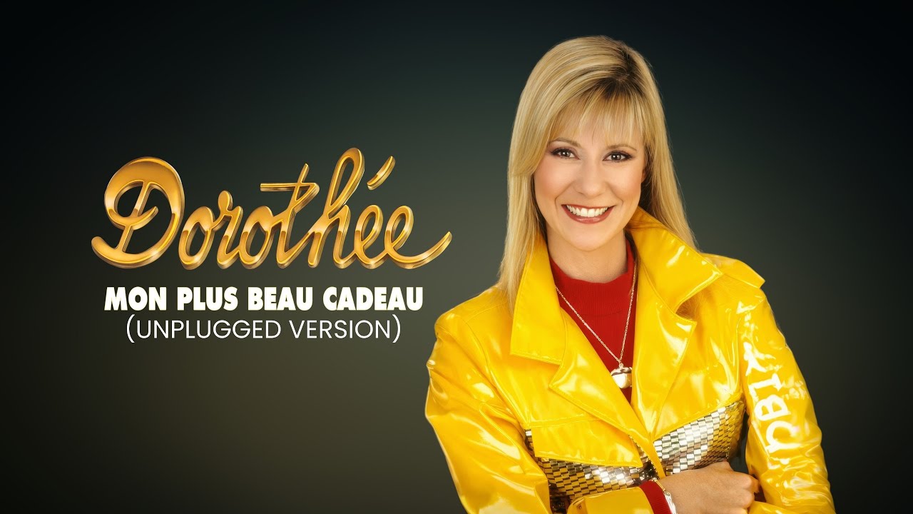 Dorothée - Mon plus beau cadeau (UNPLUGGED VERSION)
