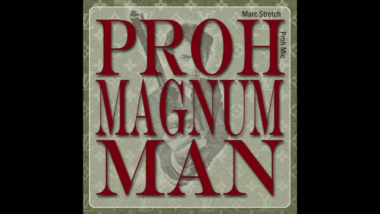 Marc Stretch - PROH MAGNUM MAN EP