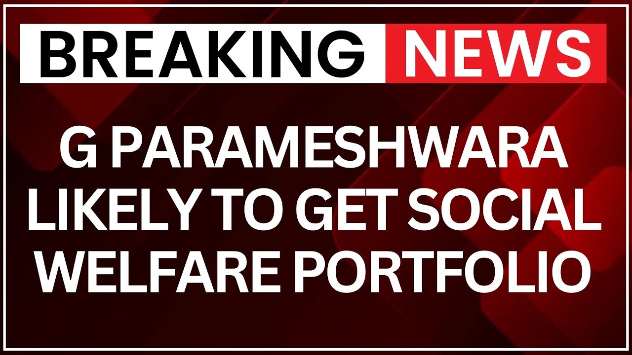 G Parameshwara likely to get Social Welfare portfolio in DK Shivakumar cabinet | Latest News | NewsX