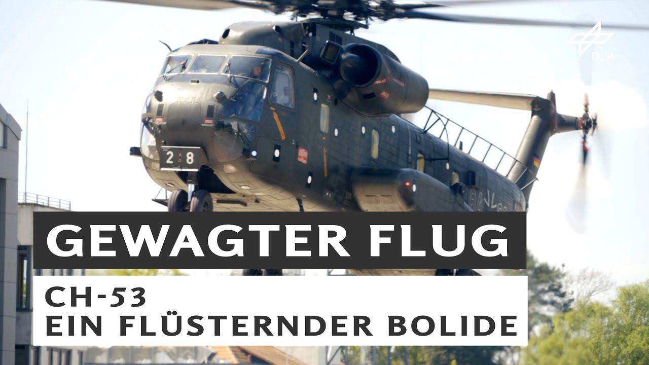 Helikopter CH-53 - Ein flüsternder Bolide