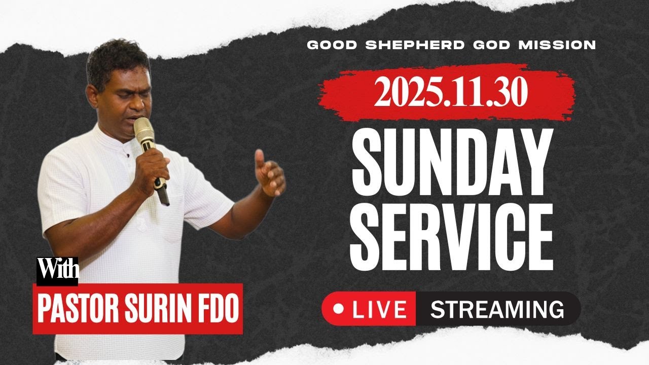 Sunday Service LIVE | Good Shepherd God Mission | Negombo Sri Lanka | 2025.11.31