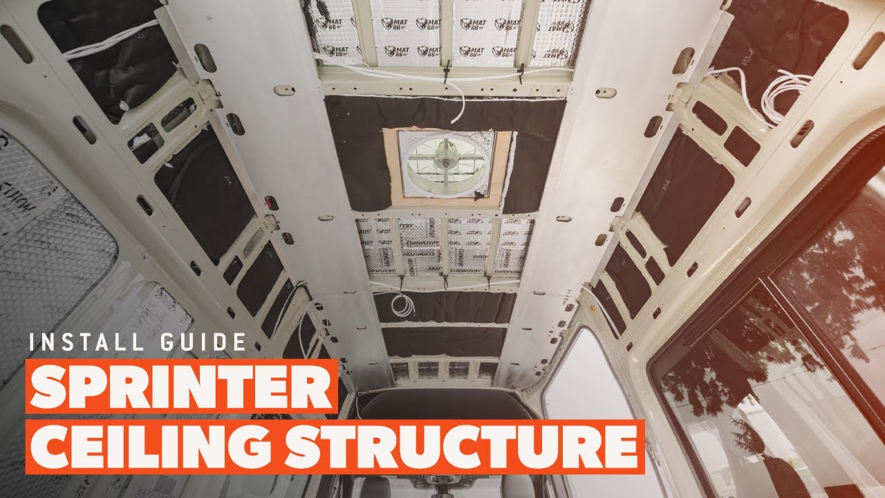 Sprinter Van Ceiling Structure Kit Installation Guide - Flatline Van Co.