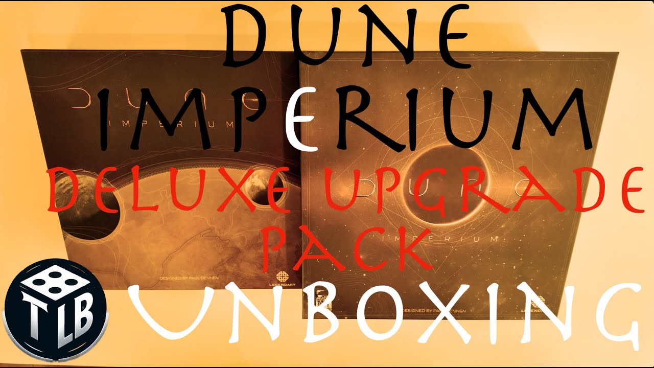 Upgrading Arrakis - Dune Imperium Deluxe Upgrade Pack: Unboxing
