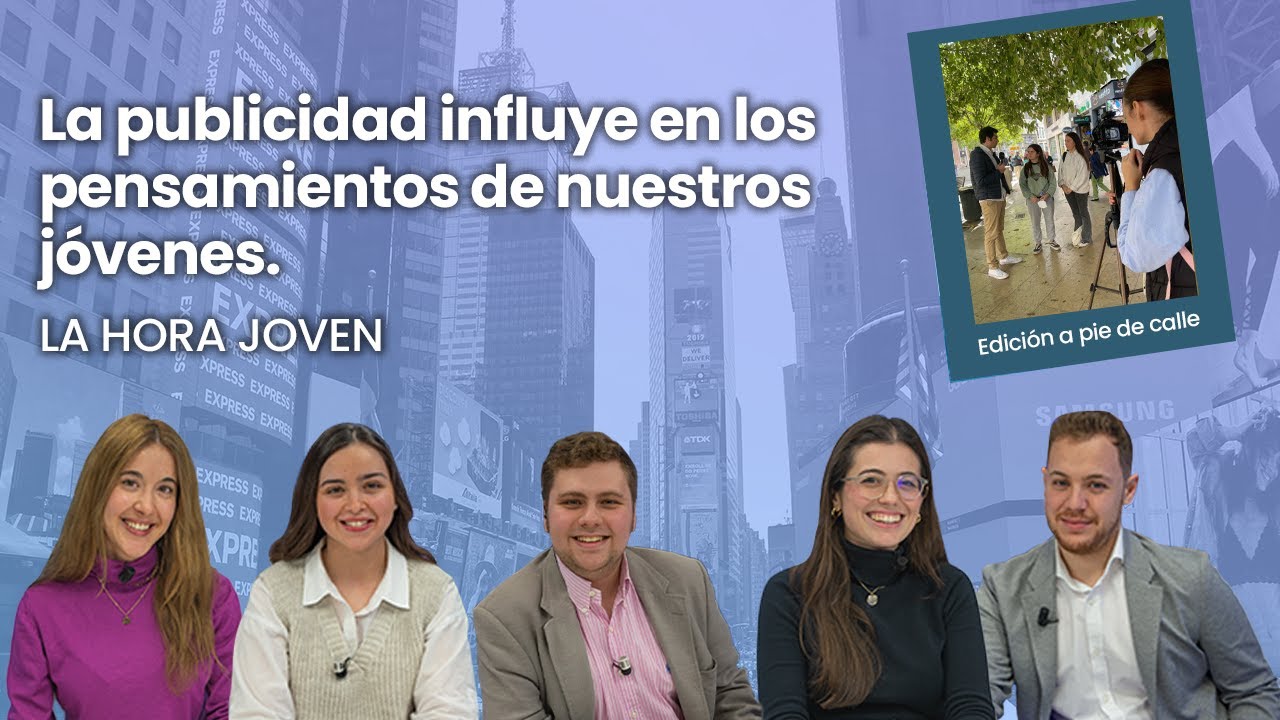 La publicidad influye en los pensamientos de nuestros jóvenes