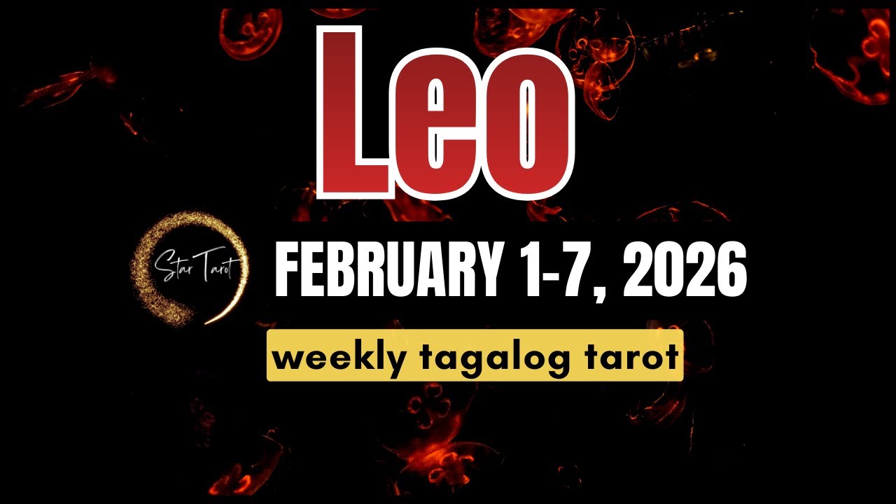 ANO'NG PAPARATING SA'YO LEO FEBRUARY 1-7, 2026💫 WEEKLY TAROT READING