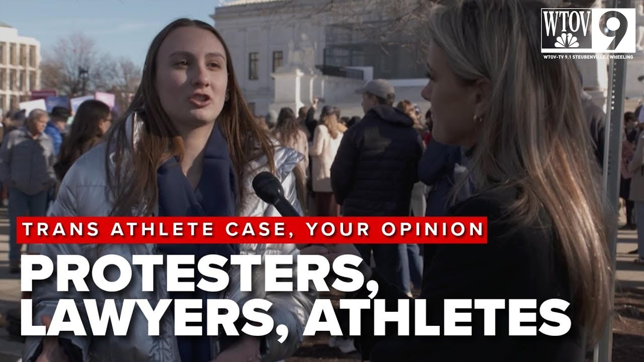 Supreme Court Weighs Trans Athlete Case  Protesters, Lawyers, and Athletes Speak Out