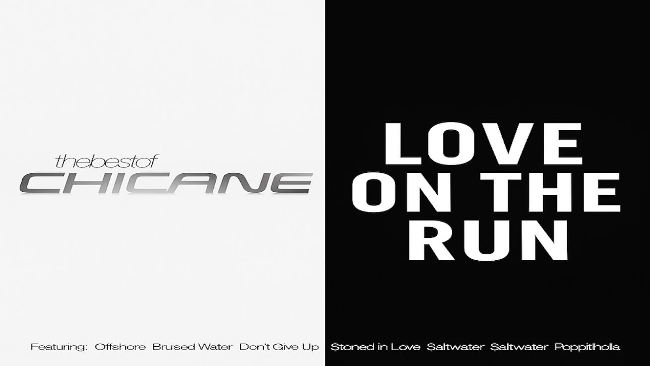 Love On the Run – Chicane | Vocal Trance & Progressive House Classic | 2003