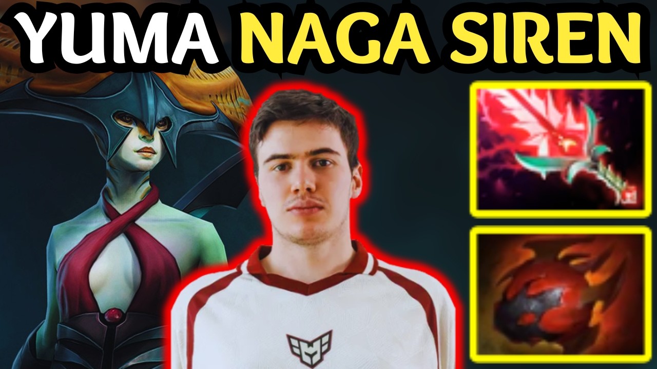 🔥 Yuma NAGA SIREN Carry MASTERCLASS &mdash; PERFECT Illusion CONTROL 🔥 Dota 2 Gameplay