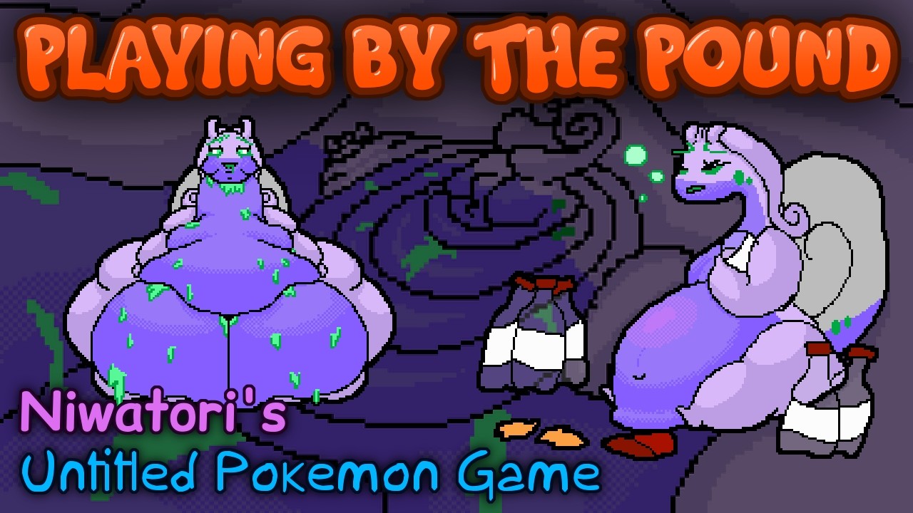 Playing by the Pound | Niwatori's Untitled Pokemon Game - Many Meals Make a Massive Mollusk