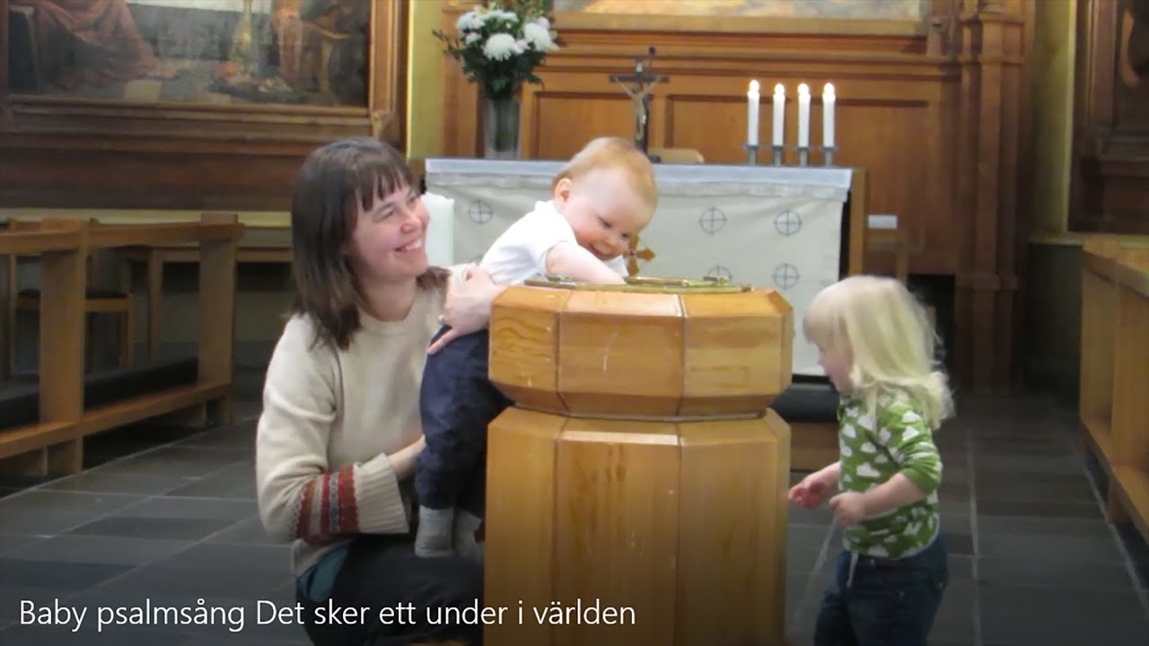 Babypsalmsång: Det sker ett under i världen