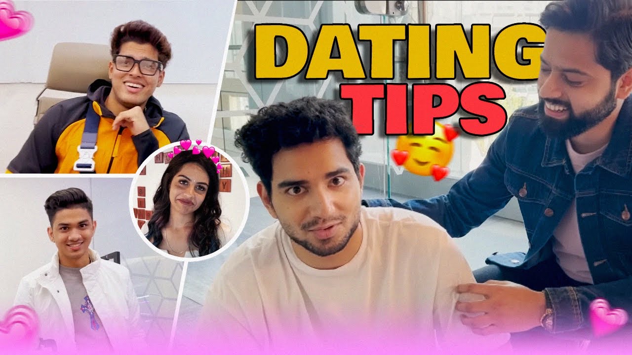 Dating Tips ft. Samay Raina, Jonathan & Regaltos