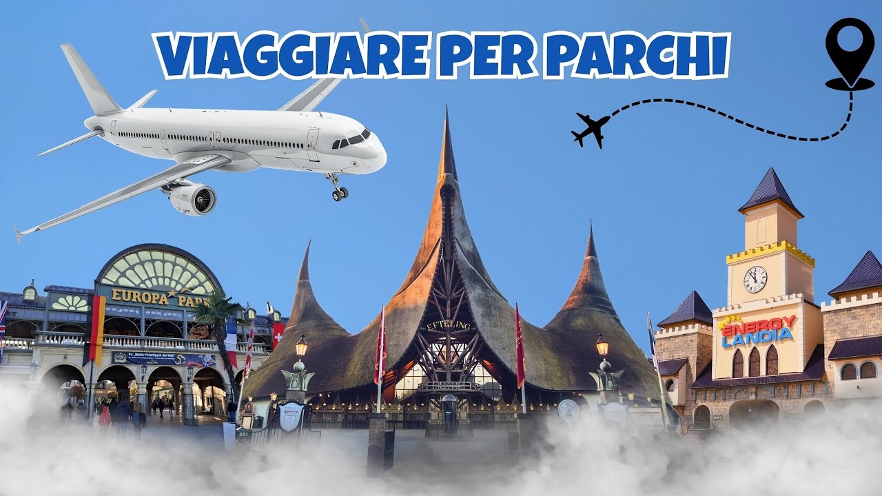 VIAGGIARE PER I PARCHI DIVERTIMENTO | Guida e consigli sull'organizzazione spendendo poco