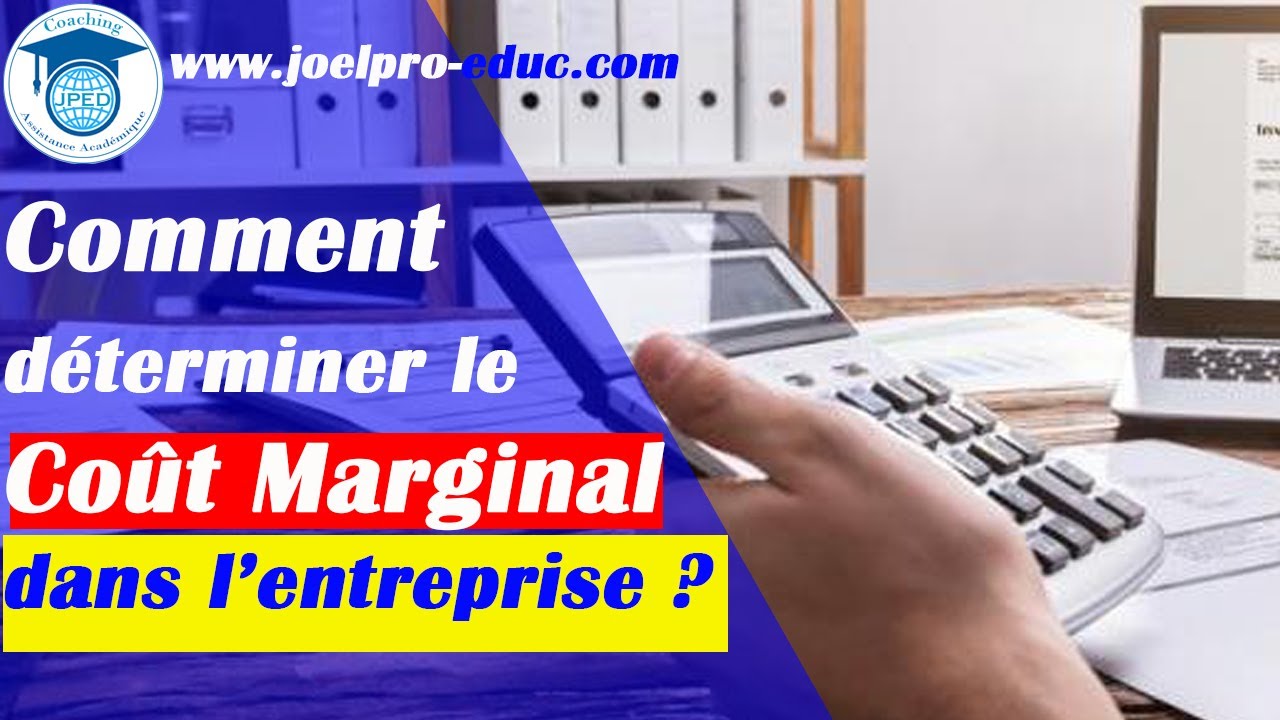 Comment calculer le coût marginal?