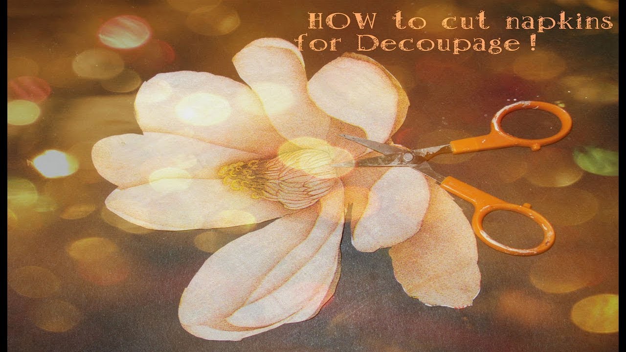 Napkin Cutting Tips for Decoupage