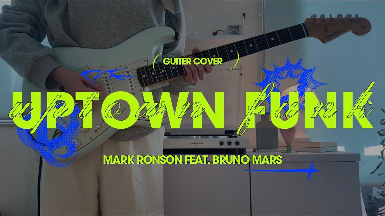 【弾いてみた】Uptown Funk - Mark Ronson ft. Bruno Mars