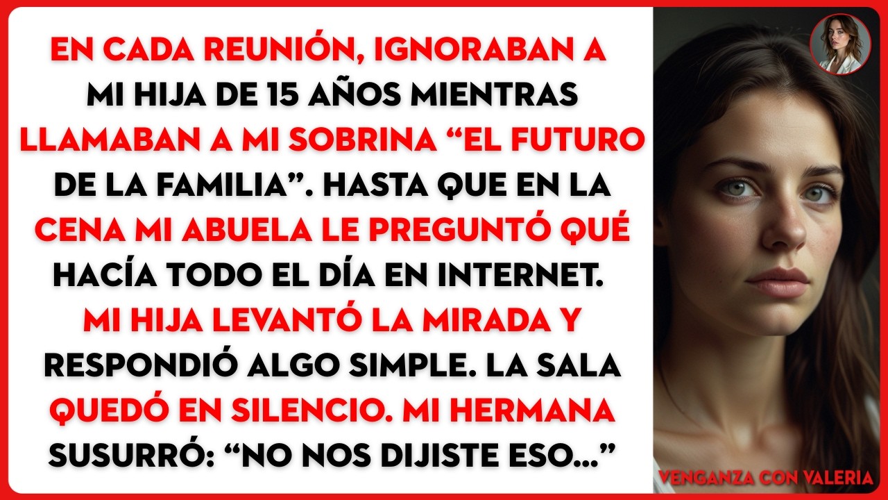 En cada reunión, ignoraban a mi hija de 15 años mientras llamaban a mi sobrina “el futuro de la...