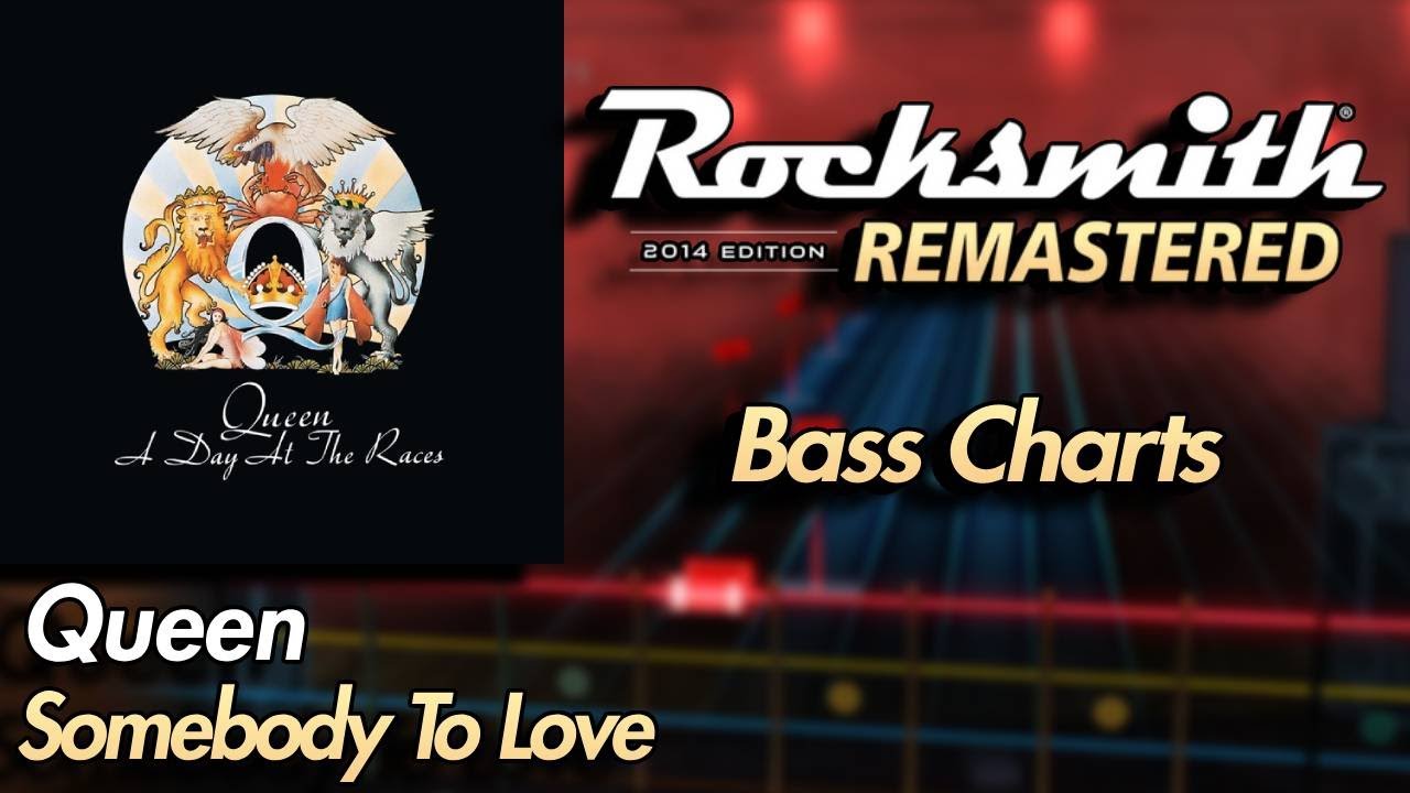 Queen - Somebody To Love | Rocksmith® 2014 Edition | Bass Chart
