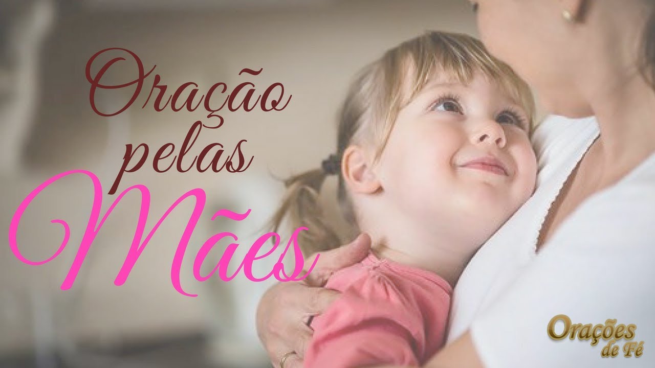 ORAÇÃO PELAS MÃES