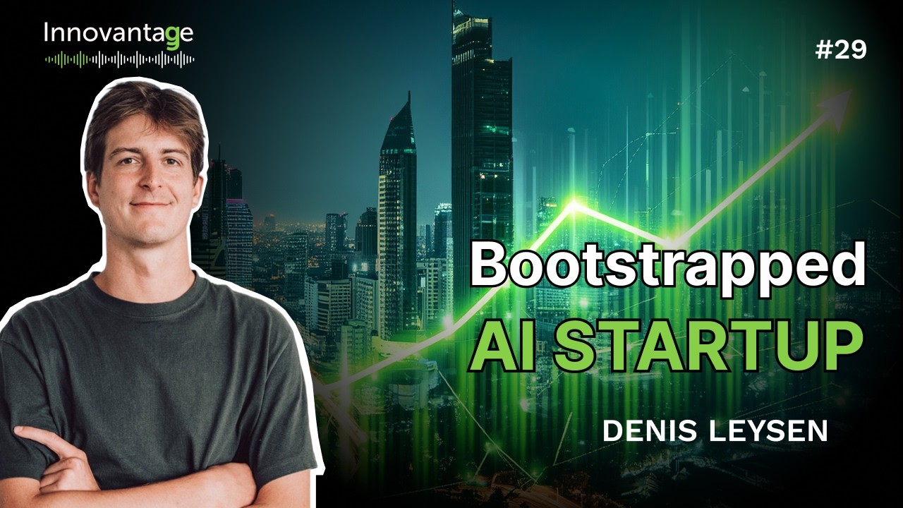 Bootstrapped AI: Building Practical Innovation for Real Businesses | Innovantage Podcast #29