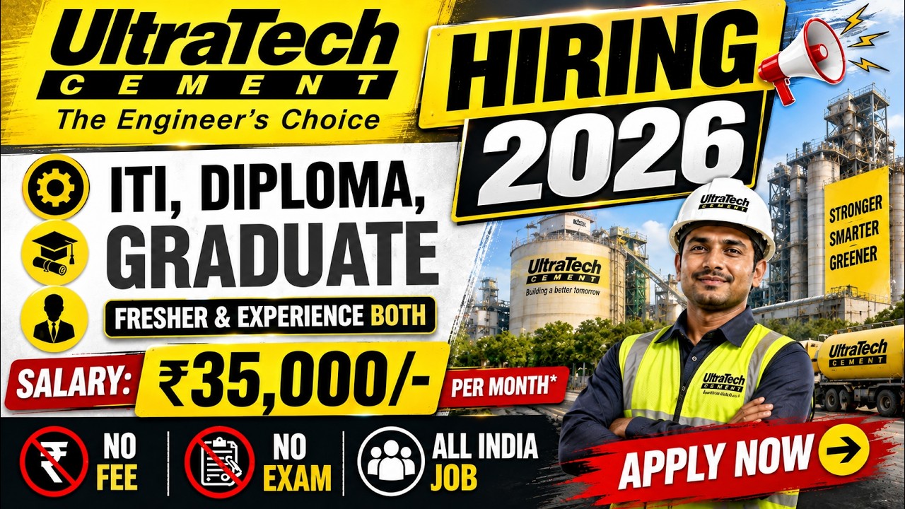 UltraTech Cement Recruitment 2026 | ITI, Diploma, Graduate Jobs | Salary ₹35,000 | Freshers Apply