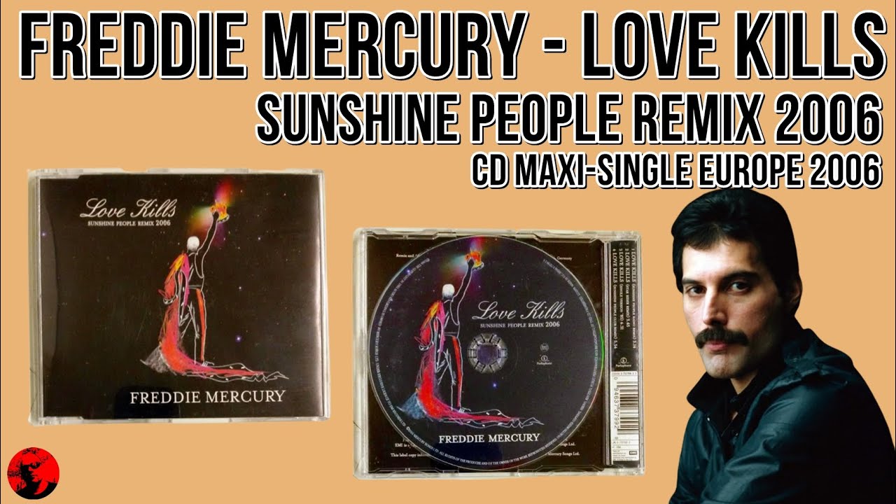 Freddie Mercury - Love Kills (Sunshine People Remix 2006) (CD Maxi-Single Europe 2006)