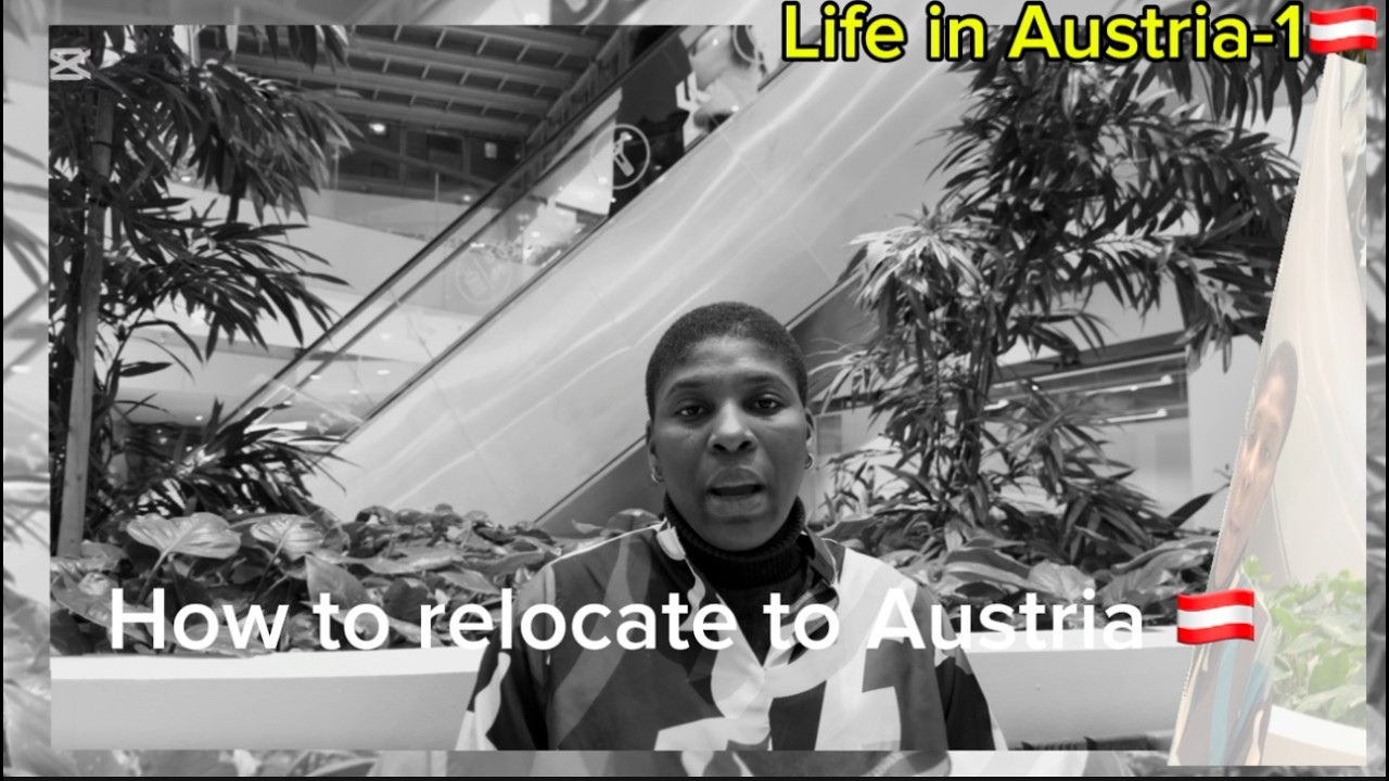 How I Relocated to Austria 🇦🇹 | My Honest Experience