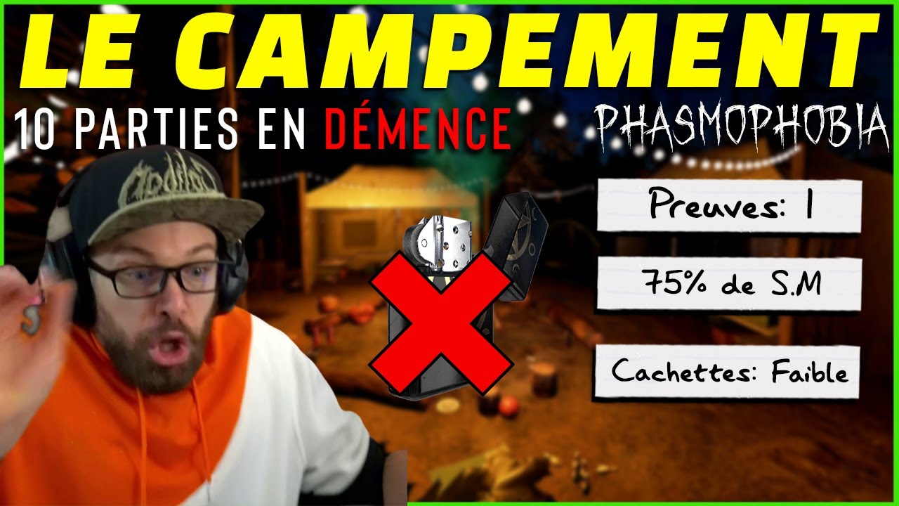 10 Parties en Démence sur le Campement - Phasmophobia FR