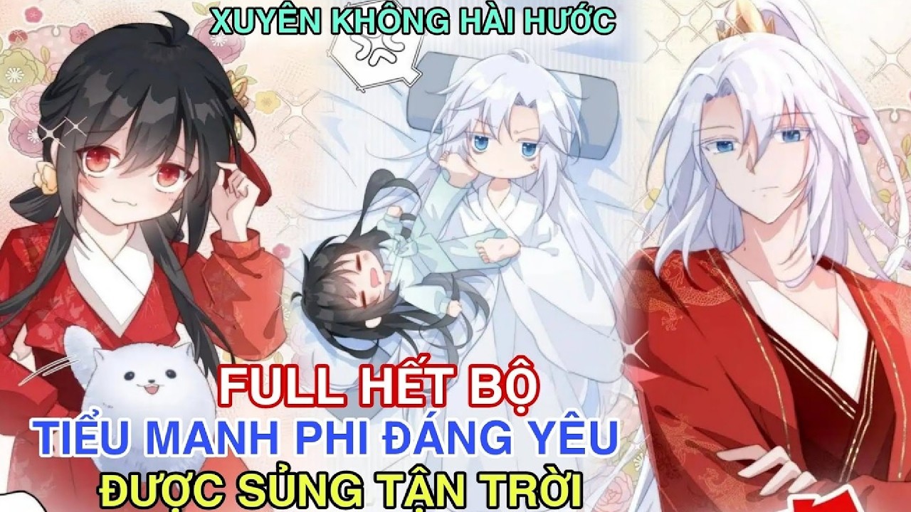 Manh Phi Bé Nhỏ Được Hoàng Thượng Sủng Ái | Review Manhwa